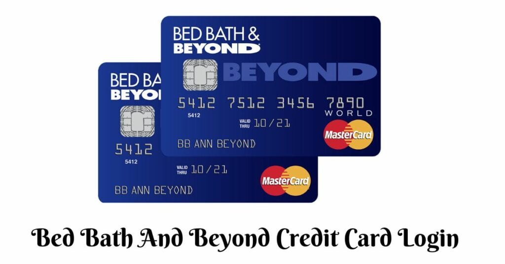 Bed Bath And Beyond Credit Card Login