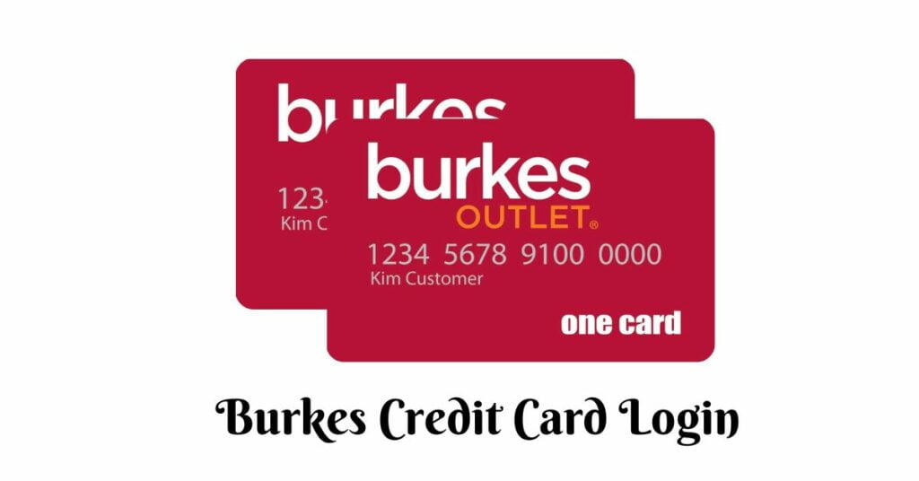 Burkes Credit Card Login
