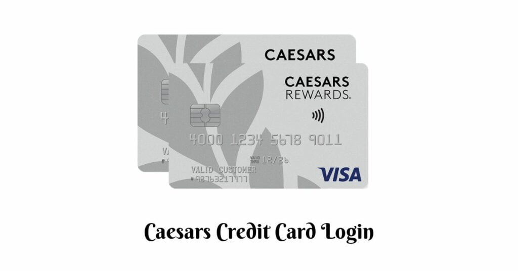 Caesars Credit Card Login