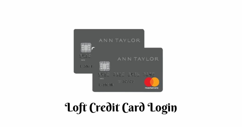 Loft Credit Card Login