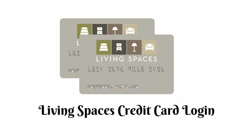 Living Spaces Credit Card Login