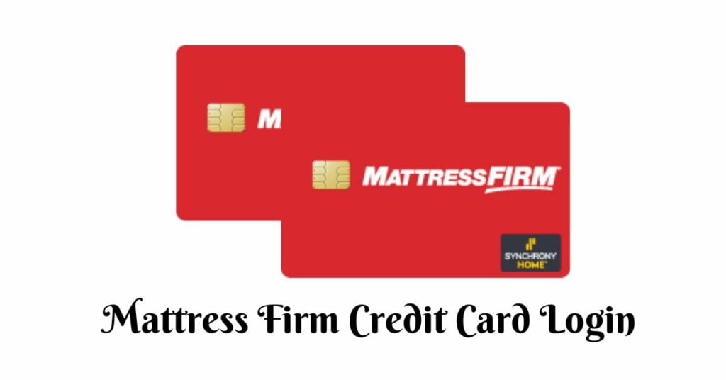 Mattress Firm Credit Card Login