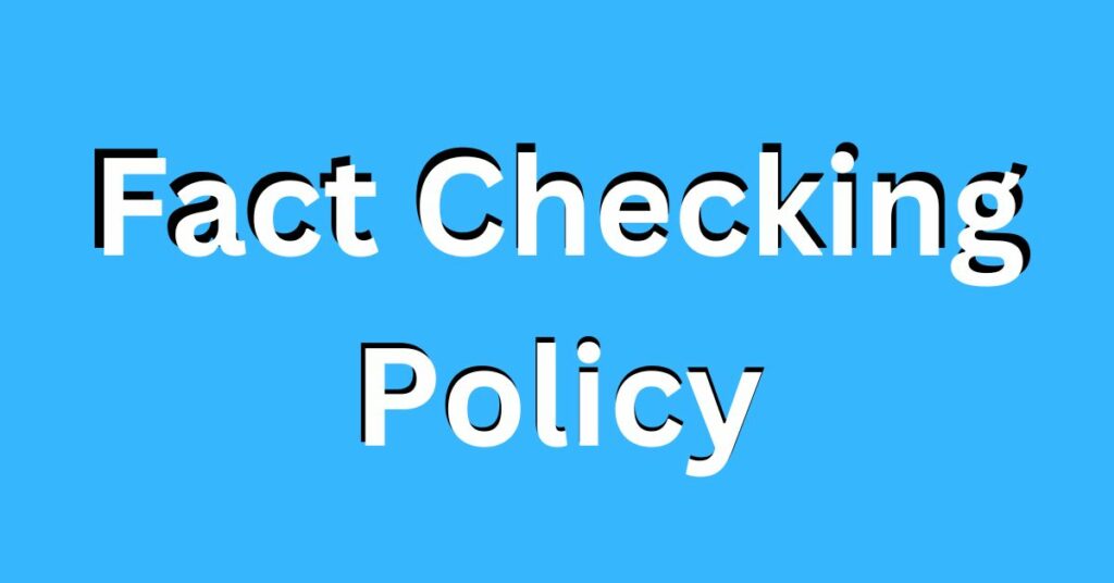 Fact Checking Policy