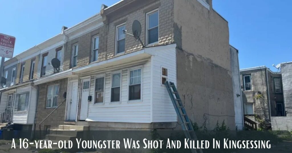 A 16-year-old Youngster Was Shot And Killed In Kingsessing