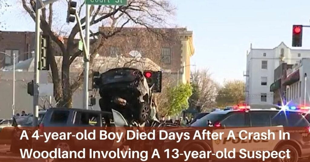 A 4-year-old Boy Died Days After A Crash In Woodland Involving A 13-year-old Suspect