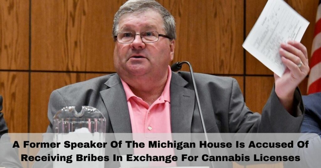 A Former Speaker Of The Michigan House Is Accused Of Receiving Bribes In Exchange For Cannabis Licenses