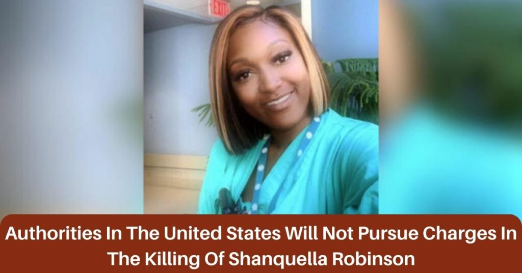 Authorities In The United States Will Not Pursue Charges In The Killing Of Shanquella Robinson