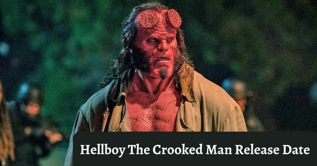 Hellboy The Crooked Man Release Date