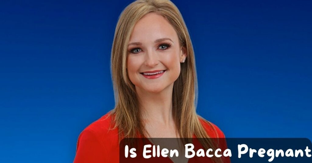 Is Ellen Bacca Pregnant
