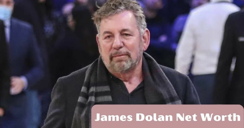 James Dolan Net Worth
