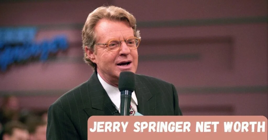 Jerry Springer Net Worth