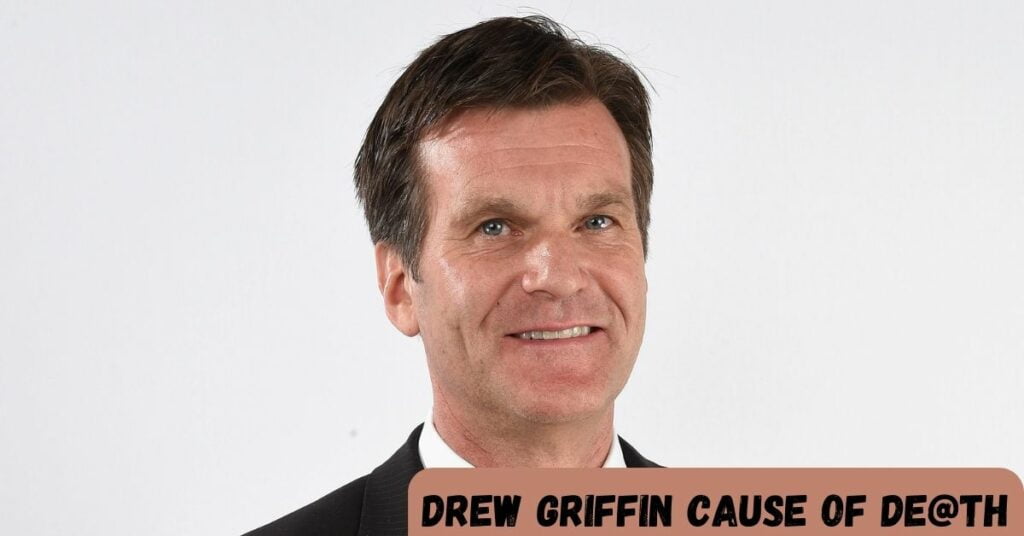 Drew Griffin Cause Of De@th