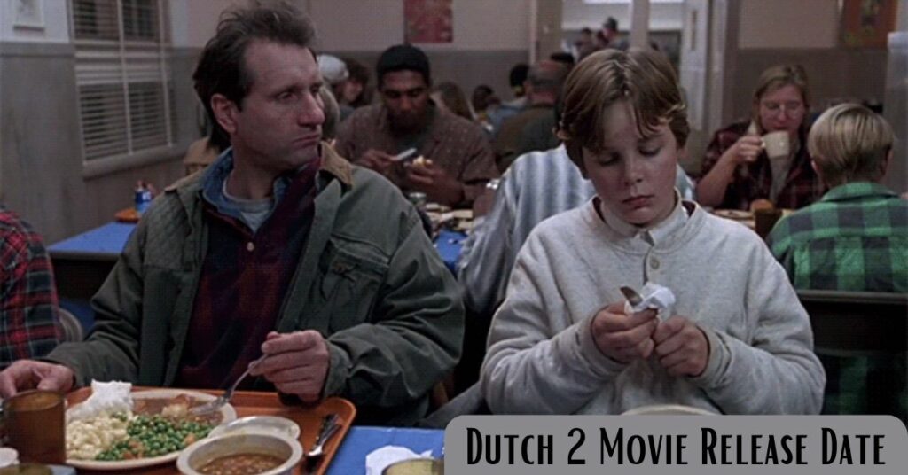 Dutch 2 Movie Release Date