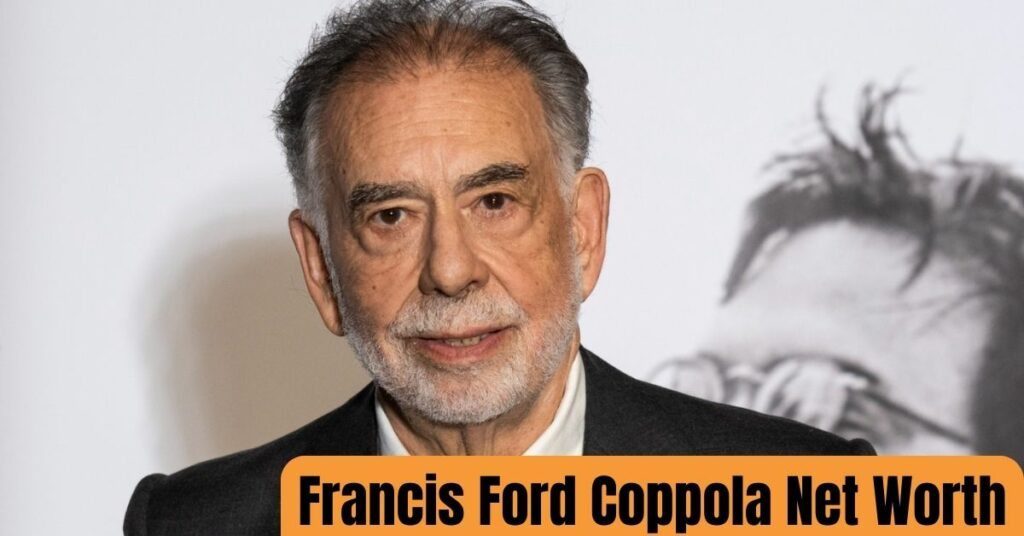 Francis Ford Coppola Net Worth
