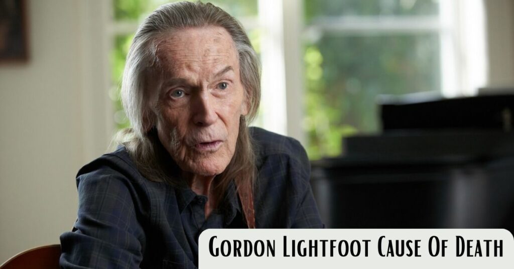 Gordon Lightfoot Cause Of Death