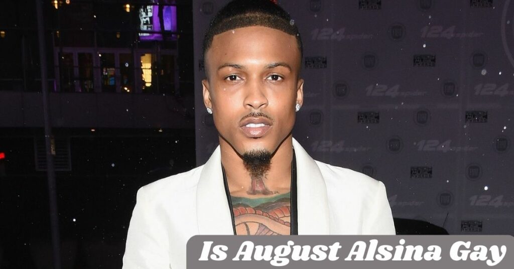 Is August Alsina Gay