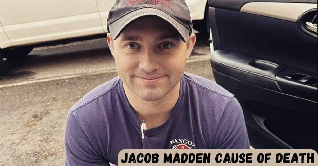 Jacob Madden Cause of Death