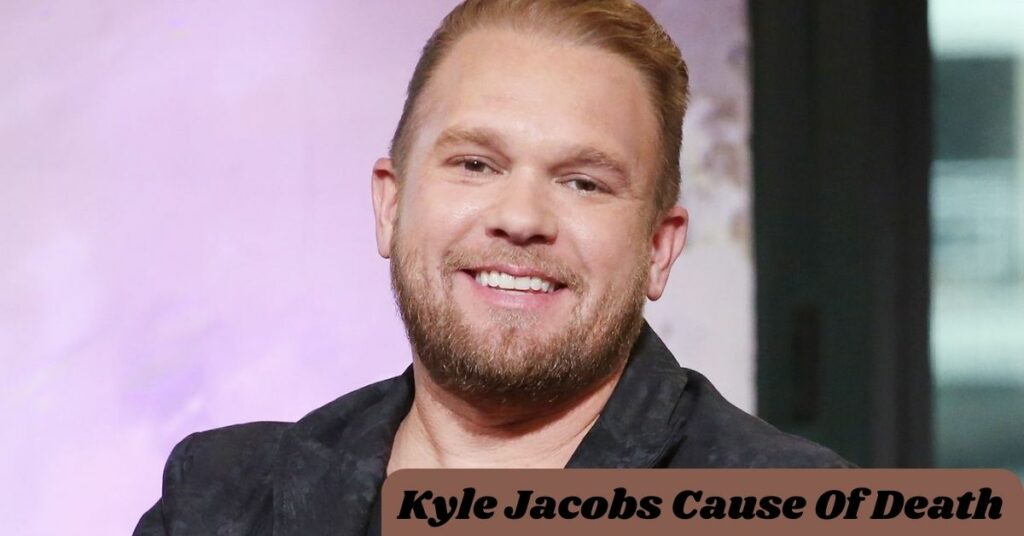 Kyle Jacobs Cause Of Death