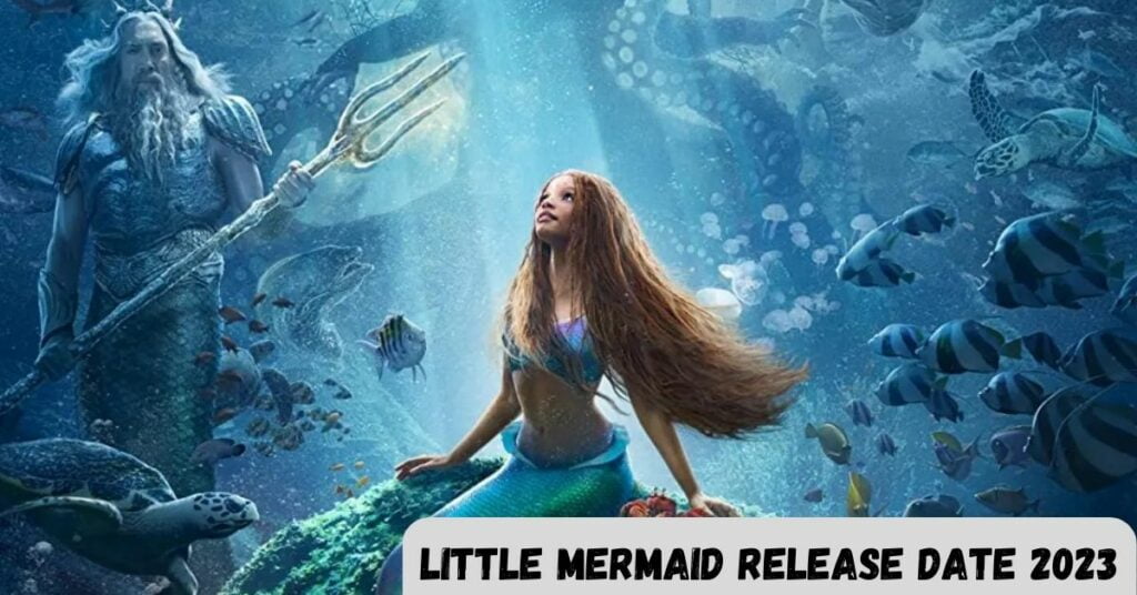 Little Mermaid Release Date 2023