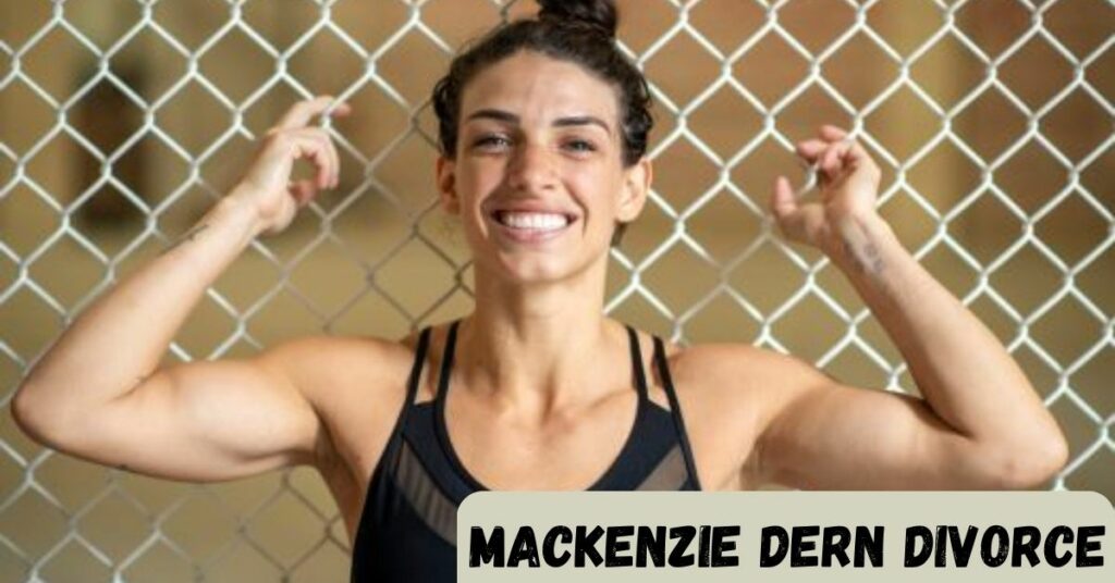 Mackenzie Dern Divorce