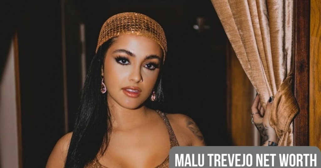 Malu Trevejo Net Worth