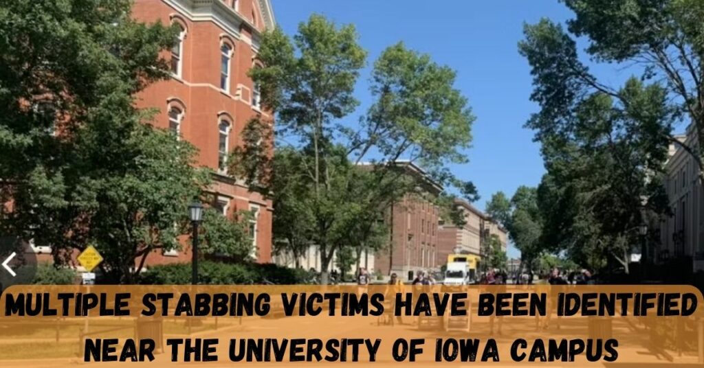 Multiple Stabbing Victims Have Been Identified Near The University Of Iowa Campus