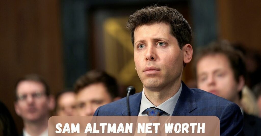 Sam Altman Net Worth