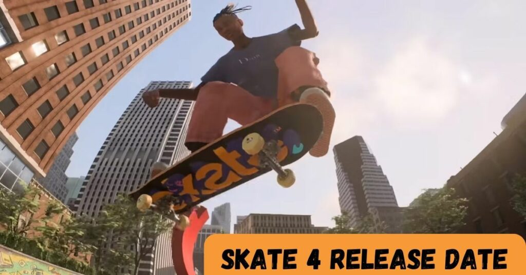 Skate 4 Release Date