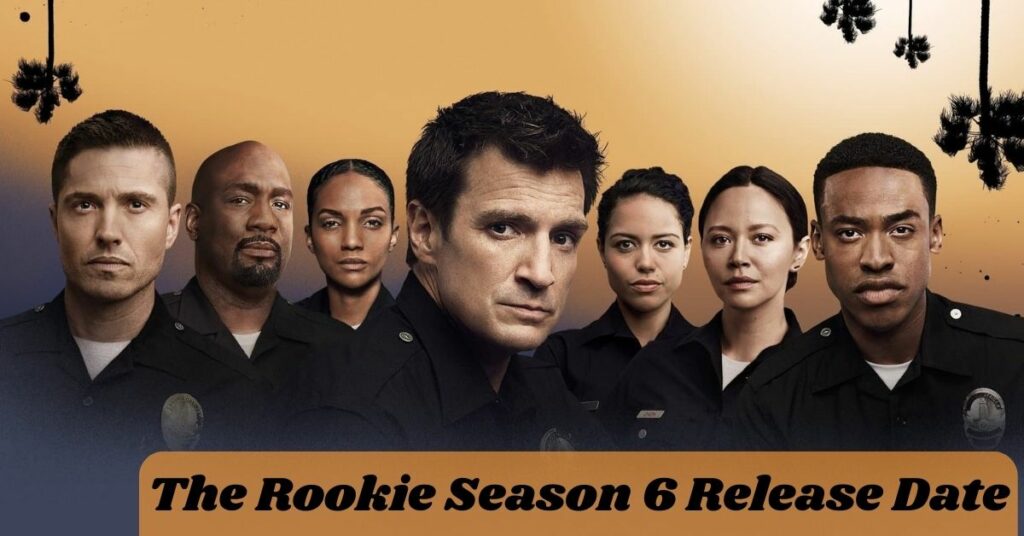 The Rookie Season 6 Release Date