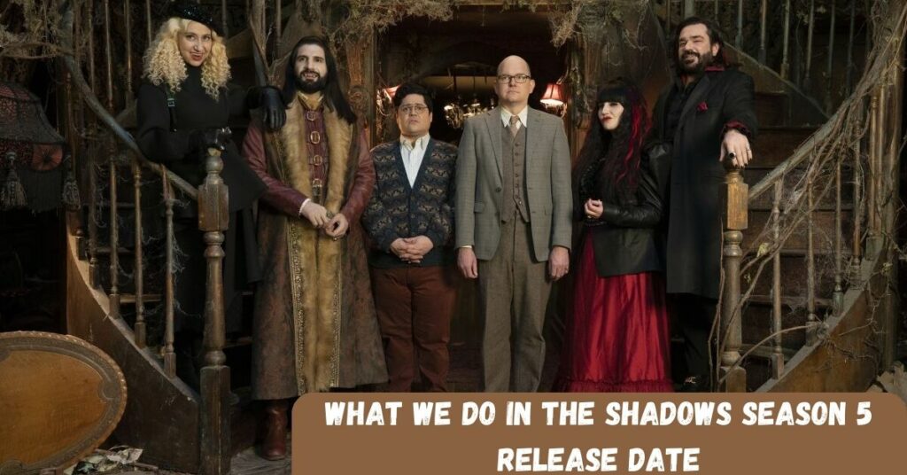 What We Do In The Shadows Season 5 Release Date