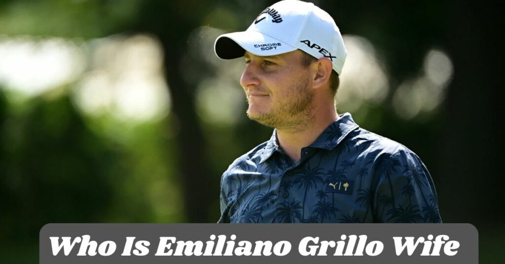 Who Is Emiliano Grillo Wife
