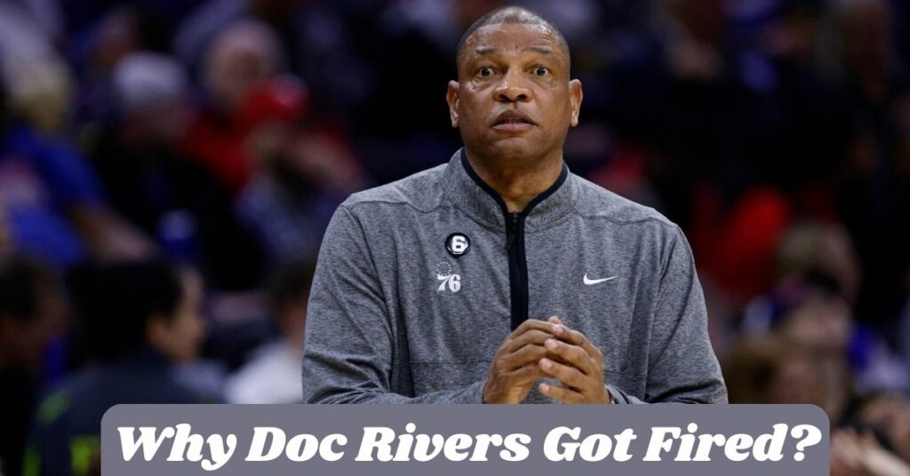 Why Doc Rivers Got Fired?