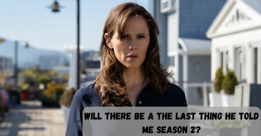 Will There Be A The Last Thing He Told Me Season 2?