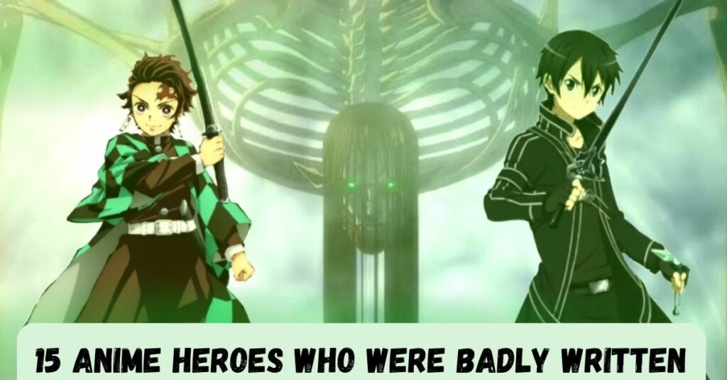 15 Anime Heroes Who Were Badly Written