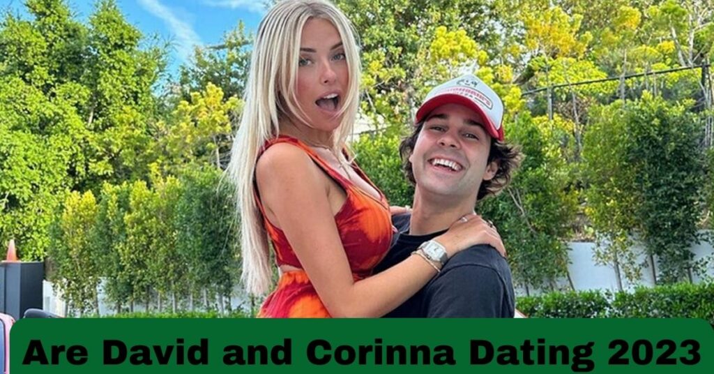 Are David and Corinna Dating 2023