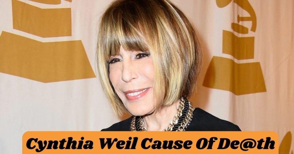 Cynthia Weil Cause Of De@th