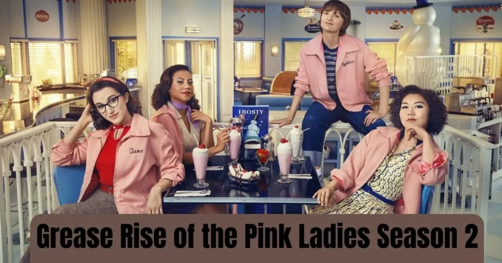 Grease Rise of the Pink Ladies Season 2 Release Date