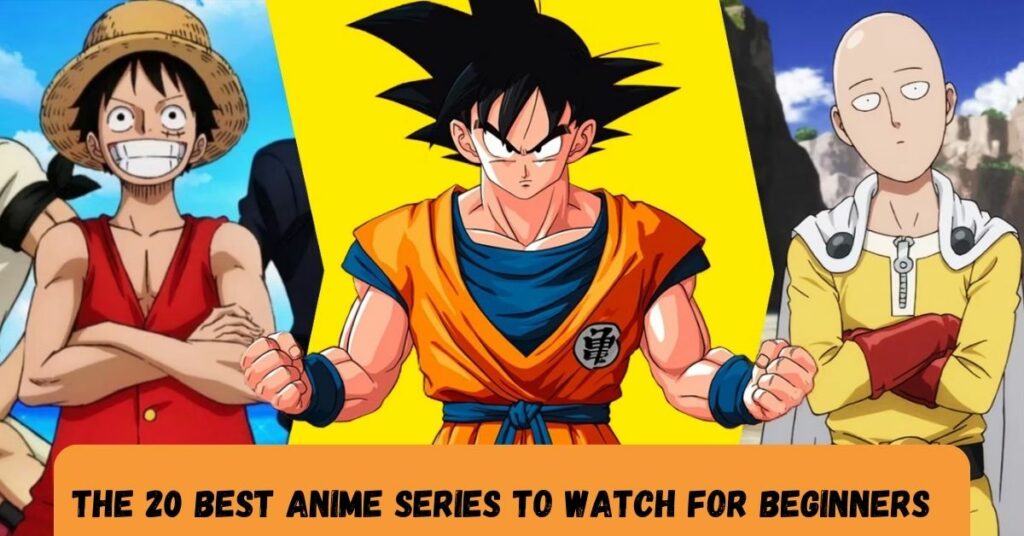 The 20 Best Anime Series to Watch for Beginners