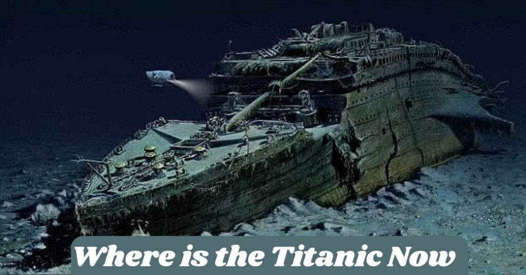 Where is the Titanic Now