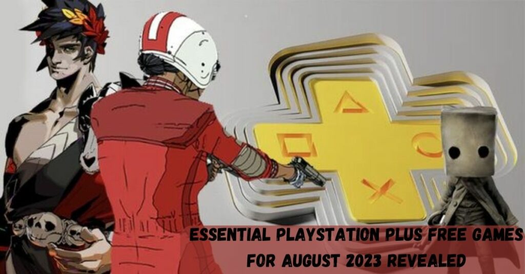 Essential PlayStation Plus Free Games For August 2023 Revealed