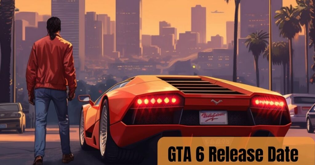 GTA 6 Release Date