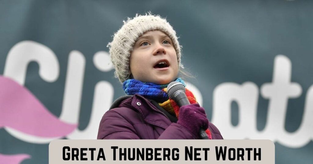 Greta Thunberg Net Worth