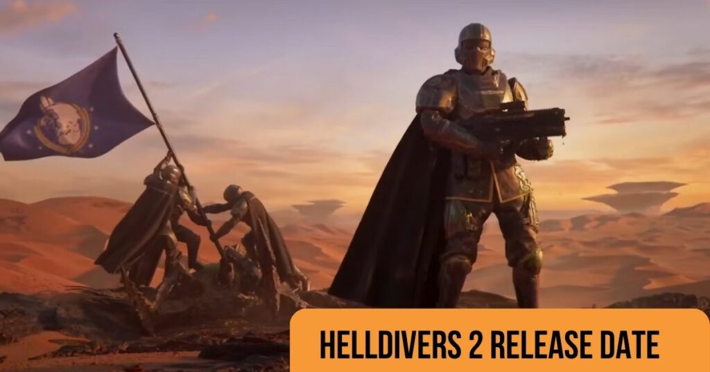 Helldivers 2 Release Date