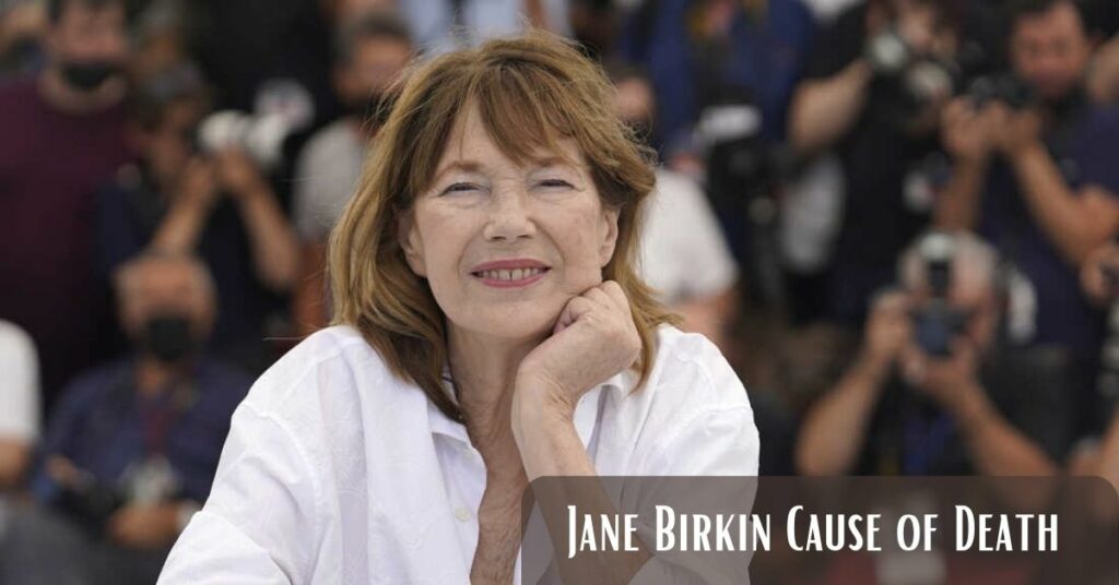 Jane Birkin Cause of Death