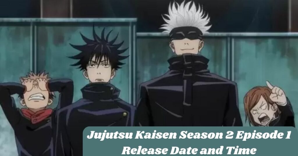 Jujutsu Kaisen Season 2 Episode 1 Release Date and Time