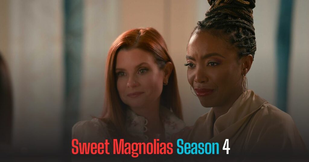 Sweet Magnolias Season 4