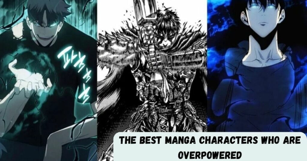 The Best Manga Characters Who Are Overpowered