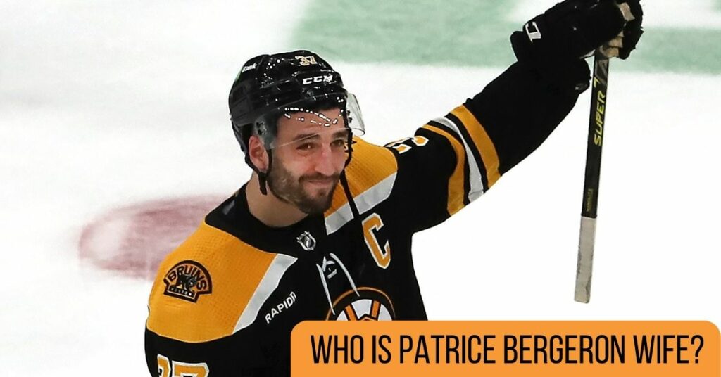 Who is Patrice Bergeron Wife?