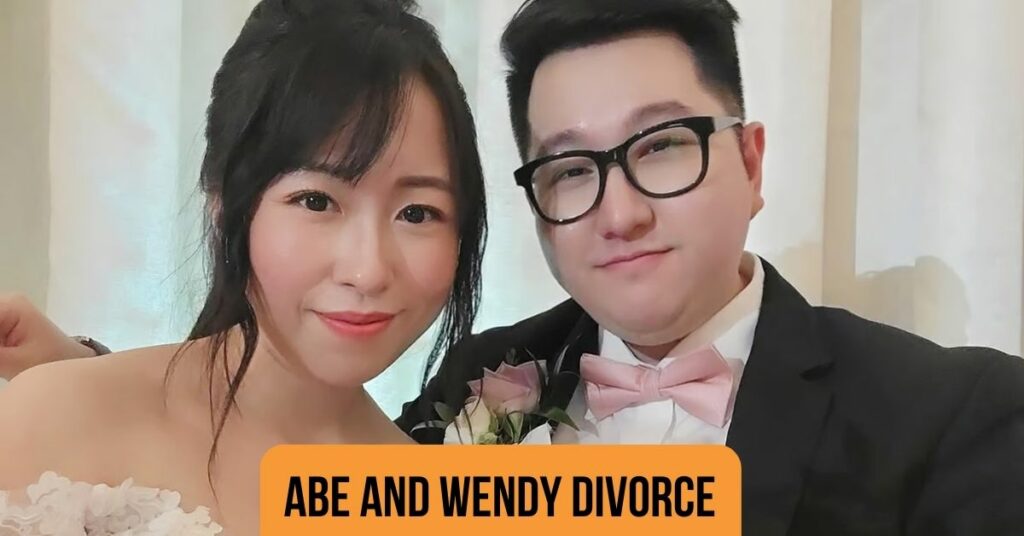 Abe and Wendy Divorce