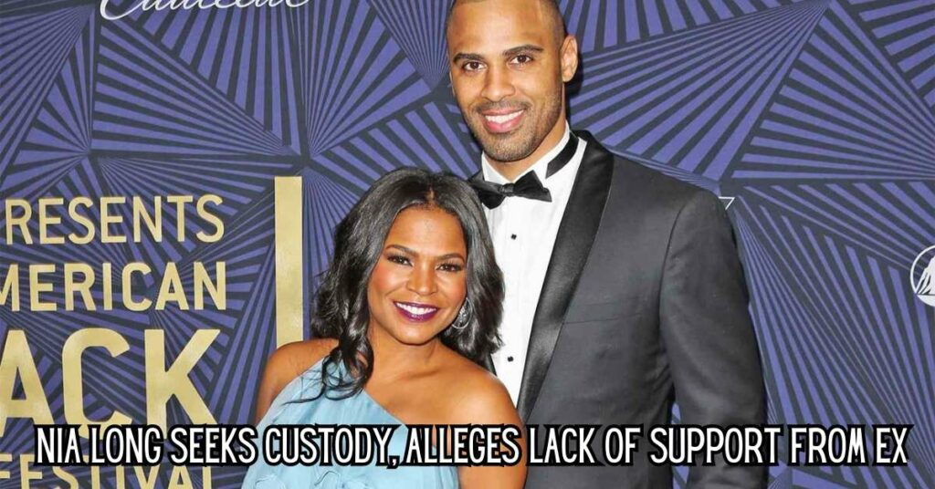 Nia Long Seeks Custody, Alleges Lack of Support from Ex